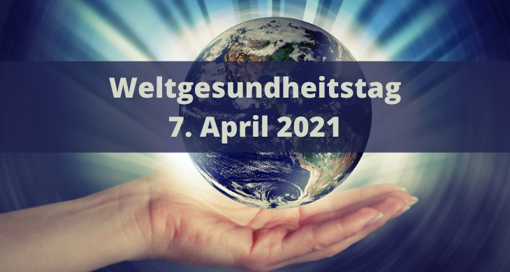 Weltgesundheitstag 2021