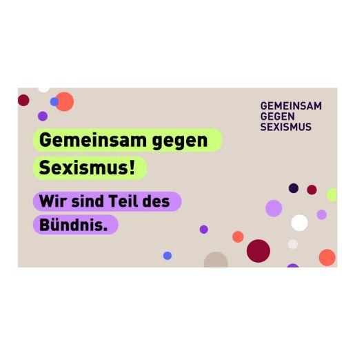 Grafik mit Text „Gemeinsam gegen Sexismus! Wir sind Teil des Bündnis.“ auf beigem Hintergrund