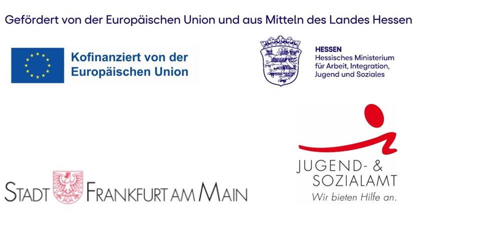Kombinierte Darstellung von Logos der Förderpartner: Europäische Union, Land Hessen, Hessisches Ministerium für Arbeit, Integration, Jugend und Soziales, Jugend- und Sozialamt Frankfurt am Main sowie Stadt Frankfurt am Main.