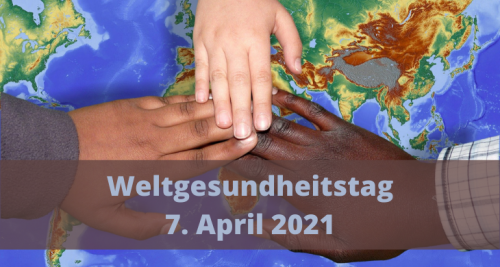 Weltgesundheitstag 2021